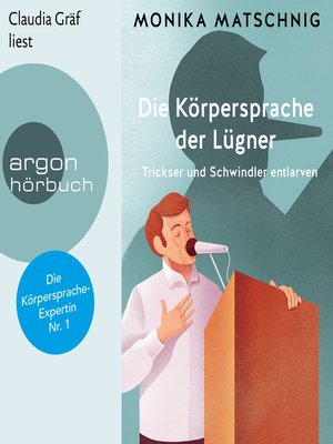 cover image of Die Körpersprache der Lügner--Trickser und Schummler entlarven